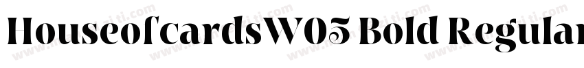 HouseofcardsW05 Bold Regular字体转换